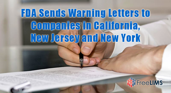 FDA Sends Warning Letters to Companies in California, New Jersey and New York
