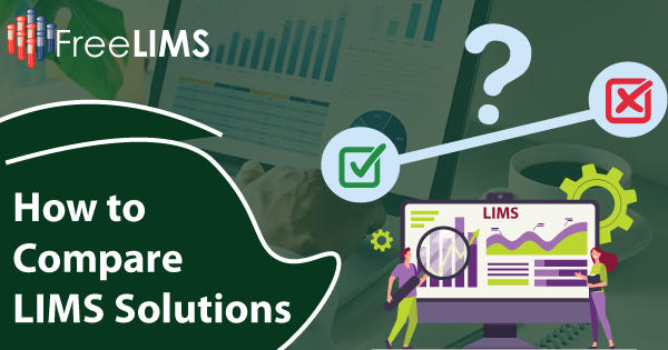 How to Compare LIMS Solutions The Ultimate Guide