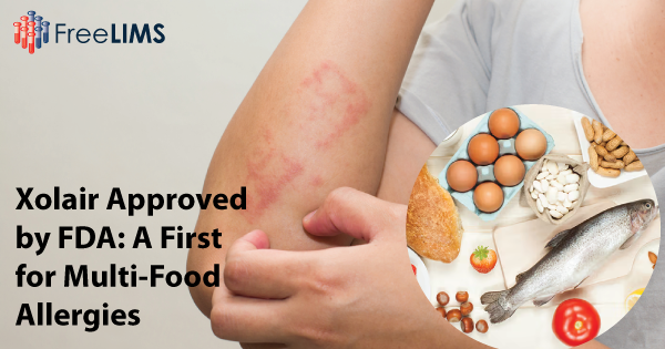 Xolair Approved by FDA A First for Multi-Food Allergies
